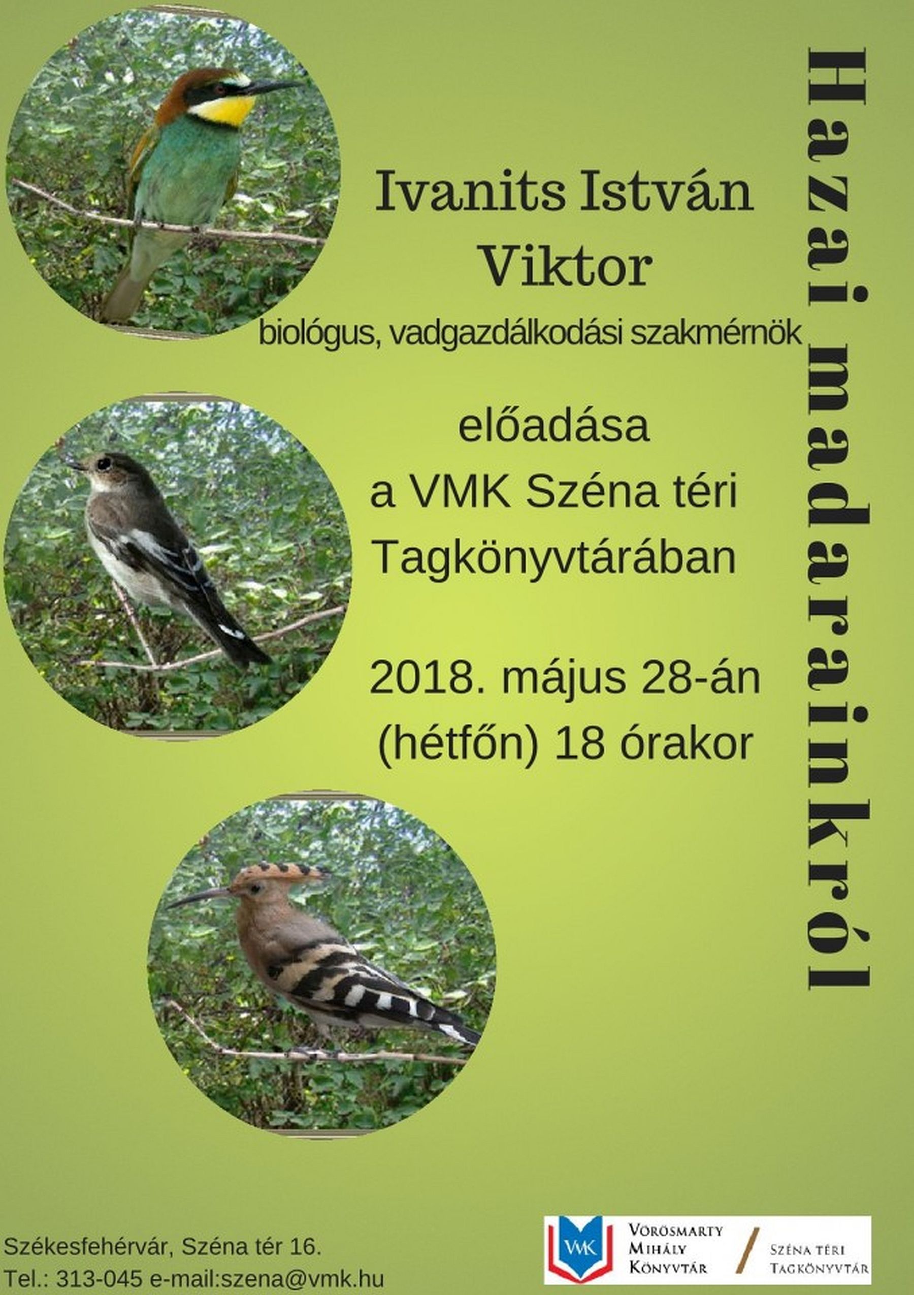 Hazai madarainkról - Ivanits István Viktor biológus, vadgazdálkodási szakmérnök előadása